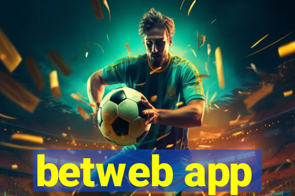 betweb app